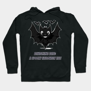 Bewitching Bats: A Spooky Halloween Tale Hoodie